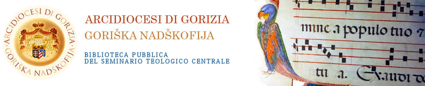 Biblioteca Pubblica del Seminario Teologico Centrale - Gorizia